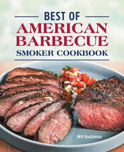 Cover for Will Budiaman · Best of American Barbecue Smoker Cookbook (Paperback Book) (2021)