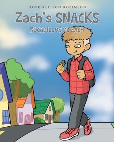 Cover for Hope Allison Robinson · Zach's Snacks (Book) (2022)