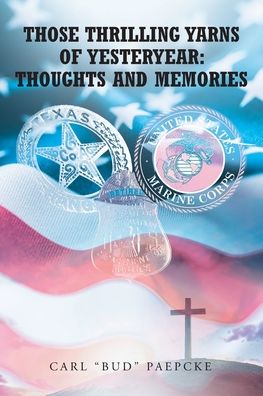 Cover for Carl Bud Paepcke · Those Thrilling Yarns of Yesteryear (Paperback Book) (2022)