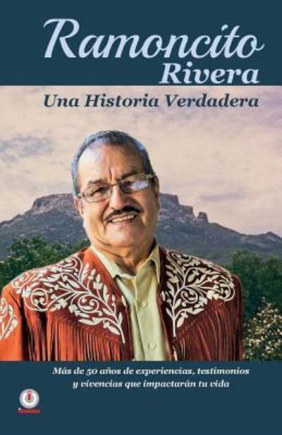 Ramoncito Rivera - Ramoncito Rivera - Books - ibukku - 9781640860629 - October 28, 2017