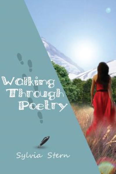 Walking Through Poetry - Sylvia Stern - Bücher - Authors Press - 9781643140629 - 9. Oktober 2018