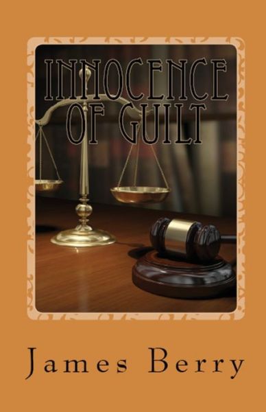 Cover for James Berry · Innocence of Guilt (Pocketbok) (2018)