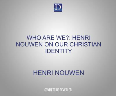 Cover for Henri Nouwen · Who Are We?: Henri Nouwen on Our Christian Identity (CD) (2021)