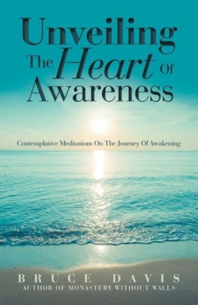 Cover for Bruce Davis · Unveiling the Heart of Awareness (Book) (2022)