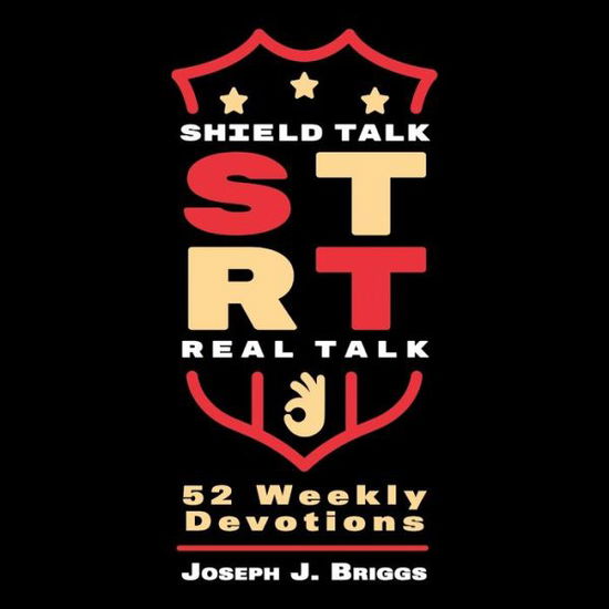 Cover for Joseph J Briggs · Shield Talk Real Talk (Paperback Book) (2020)