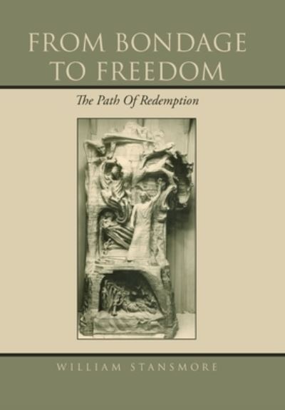 Cover for William Stansmore · From Bondage to Freedom (Hardcover Book) (2021)