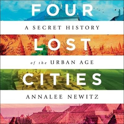 Cover for Annalee Newitz · Four Lost Cities (CD) (2021)