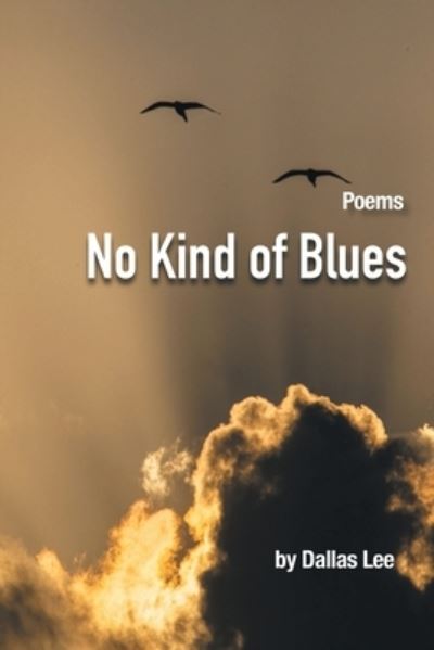 Cover for Dallas Lee · No Kind of Blues (Book) (2022)