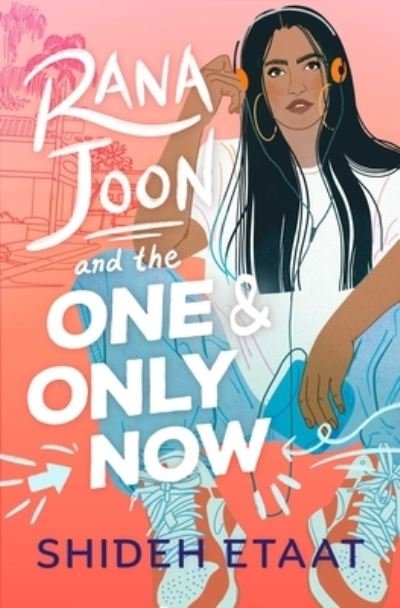 Cover for Shideh Etaat · Rana Joon and the One and Only Now (Book) (2023)