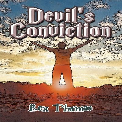 Devil's Conviction - Rex Thomas - Books - Strategic Book Publishing & Rights Agenc - 9781681814629 - December 27, 2016