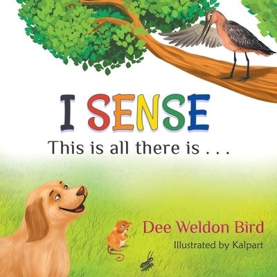 Cover for Dee Weldon Bird · I Sense (Paperback Book) (2021)