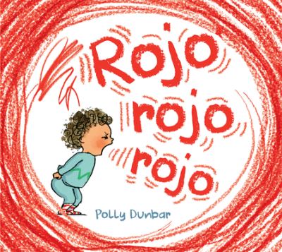 Cover for Polly Dunbar · Rojo Rojo Rojo (Bok) (2022)