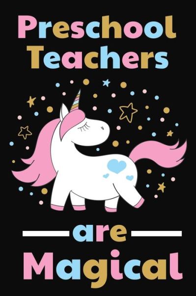 Cover for Rainbowpen Publishing · Preschool Teachers Are Magical (Paperback Book) (2019)