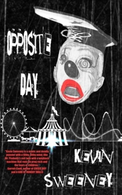 Cover for Kevin Sweeney · Opposite Day (Paperback Book) (2020)