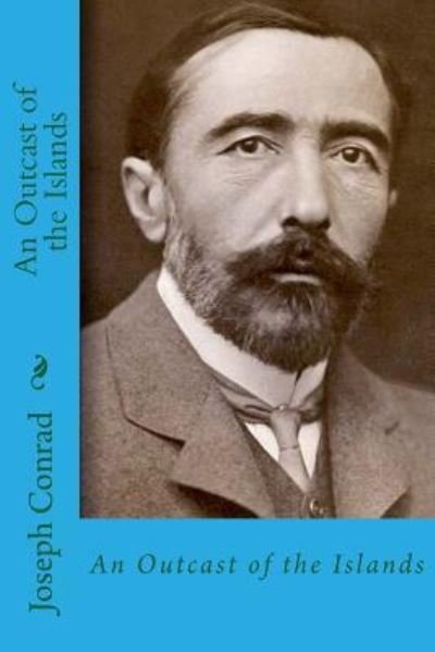 Cover for Joseph Conrad · An outcast of the islands (Taschenbuch) (2018)