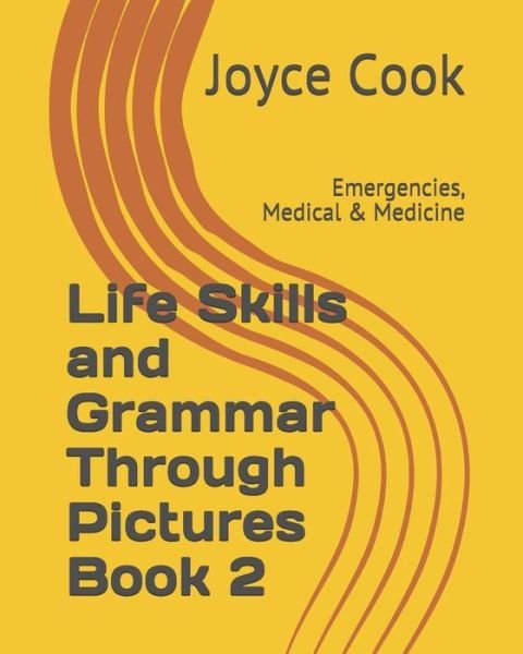 Cover for Joyce A Cook · Life Skills and Grammar Through Pictures Book 2 (Pocketbok) (2019)