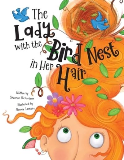 Cover for Shannon Ruth Richardson · The Lady With The BIrd Nest In Her Hair (Paperback Book) (2022)