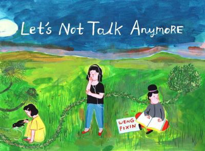 Cover for Pixin Weng · Let's Not Talk Anymore (Paperback Book) (2021)