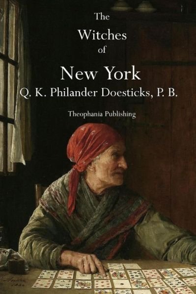 Cover for Q. K. Philander Doesticks P. B · The Witches of New York (Paperback Book) (2011)