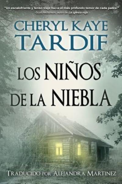Cover for Cheryl Kaye Tardif · Los Ninos de la Niebla (Pocketbok) (2018)