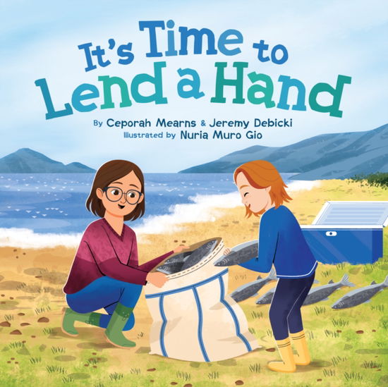 Cover for Ceporah Mearns · It's Time to Lend a Hand! (Gebundenes Buch) [English edition] (2025)