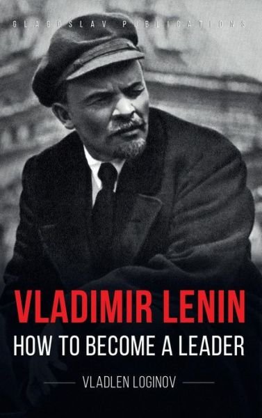 Cover for Vladlen Loginov · Vladimir Lenin (Hardcover bog) (2019)