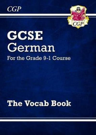 GCSE German Vocab Book - CGP Books - Books - Coordination Group Publications Ltd (CGP - 9781782948629 - February 7, 2018