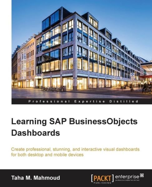 Cover for Taha M. Mahmoud · Learning SAP BusinessObjects Dashboards (Paperback Bog) (2015)
