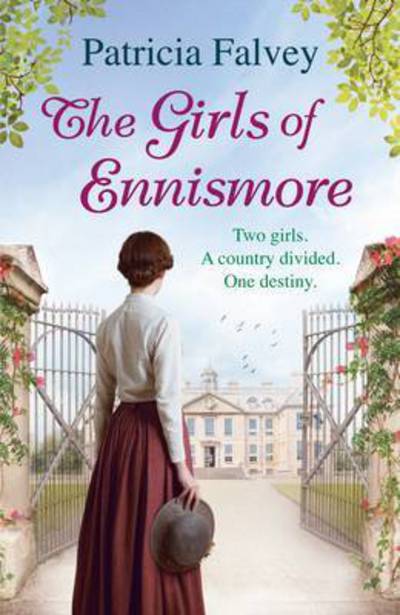 Cover for Patricia Falvey · The Girls of Ennismore: A heart-rending Irish saga (Paperback Book) [Main edition] (2017)