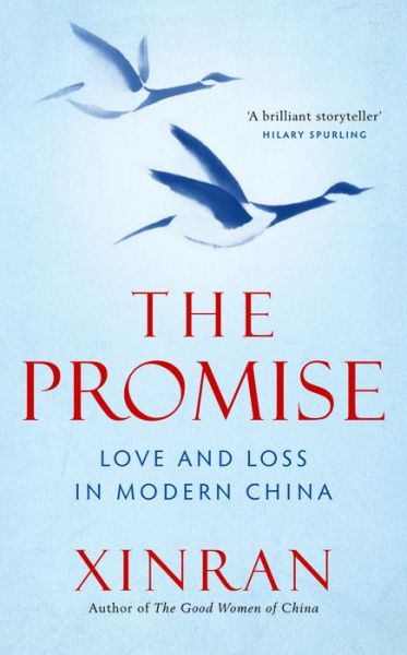 Cover for Xinran Xue · The Promise: Love and Loss in Modern China (Innbunden bok) (2018)