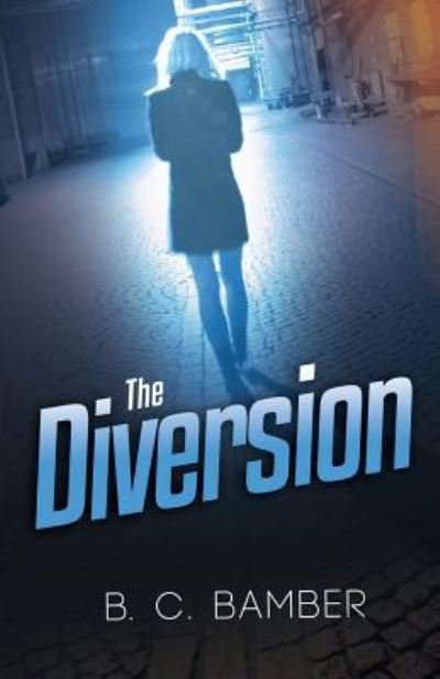 Cover for B C Bamber · The Diversion (Paperback Book) (2019)
