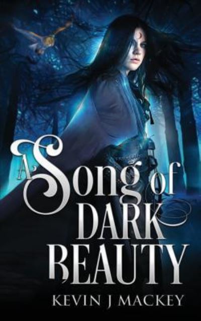 Cover for Kevin Mackey · A Song of Dark Beauty (Paperback Book) (2019)