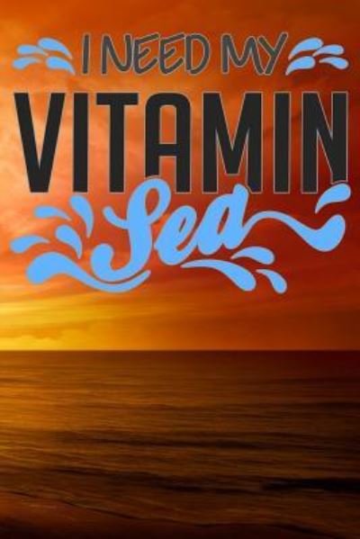 Cover for Sunny Day · I Need My Vitamin Sea (Paperback Book) (2019)