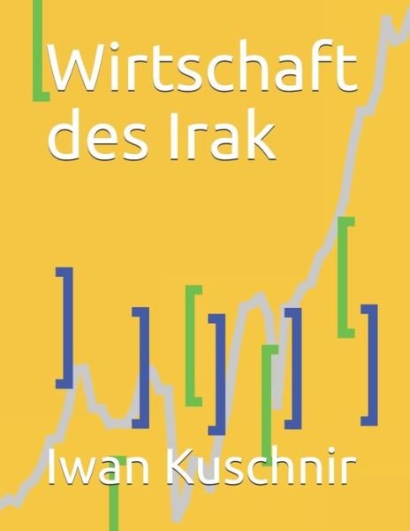 Cover for Iwan Kuschnir · Wirtschaft des Irak (Paperback Book) (2019)
