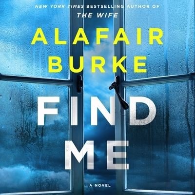 Cover for Alafair Burke · Find Me (CD) (2022)