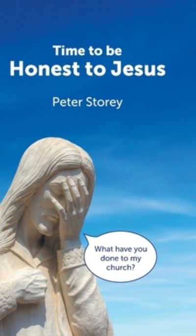 Cover for Peter Storey · Time to be Honest to Jesus (Hardcover Book) (2021)