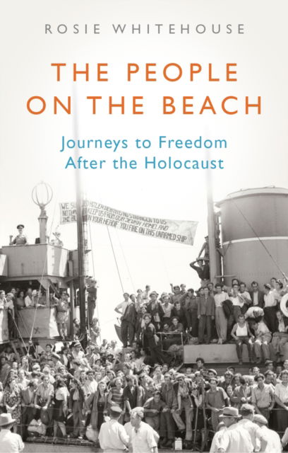 Cover for Rosie Whitehouse · The People on the Beach: Journeys to Freedom After the Holocaust (Paperback Book) (2024)