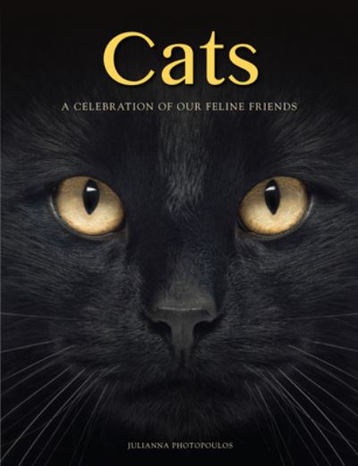 Cover for Julianna Photopoulos · Cats: A Celebration of our Feline Friends - Animals in Photographs (Inbunden Bok) (2022)