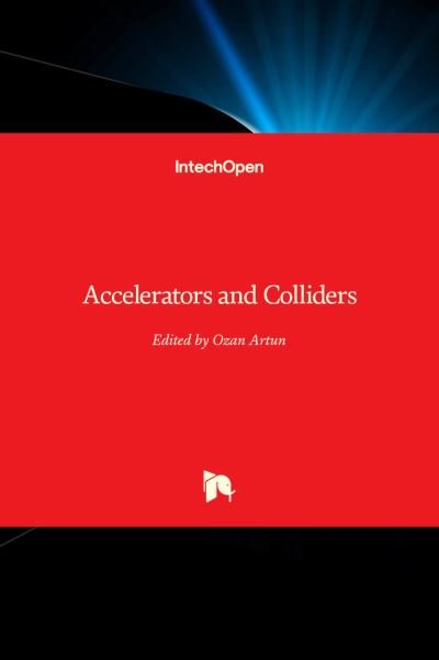 Cover for Ozan Artun · Accelerators and Colliders (Hardcover Book) (2020)