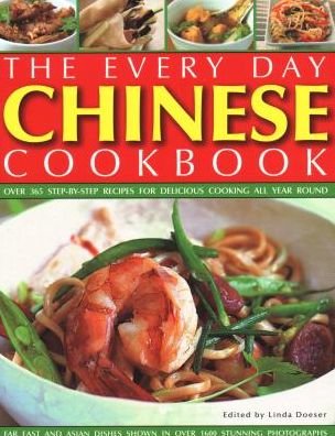 Cover for Linda Doeser · Every Day Chinese Cookbook: Over 365 step-by-step recipes for delicious cooking all year round: Far East and Asian dishes shown in over 1600 stunning photographs (Paperback Book) (2018)
