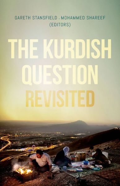 Cover for Gareth and Sh Stansfield · The Kurdish Question Revisited (Hardcover Book) (2017)