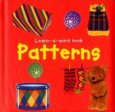 Learn-a-word Book: Patterns - Tuxworth Nicola - Bøker - Anness Publishing - 9781861474629 - 11. oktober 2016