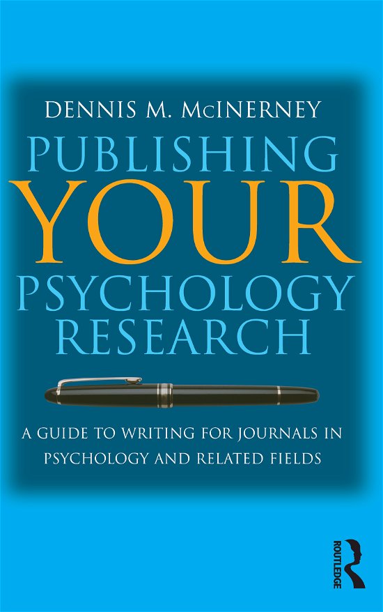 Cover for Dennis M McInerney · Publishing Your Psychology Research: A guide to writing for journals in psychology and related fields (Pocketbok) (2001)