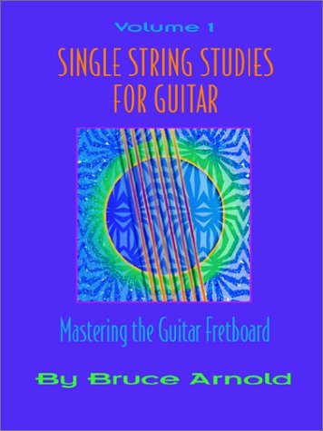 Cover for Bruce E. Arnold · Single String Studies for Guitar (Pocketbok) (2001)