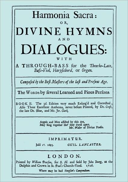 Harmonia Sacra or Divine Hymns and Dialogues. with a Through-bass for the Theobro-lute, Bass-viol, Harpsichord or Organ. Book Ii. [facsimile of the 17 - Henry Purcell - Books - Travis and Emery Music Bookshop - 9781904331629 - November 30, 2008