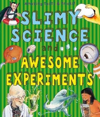 Cover for Susan Martineau · Slimy Science and Awesome Experiments - Creative Activities (Paperback Book) [2 Revised edition] (2012)