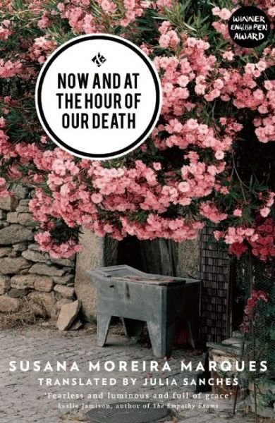 Cover for Julia Sanches · Now and at the Hour of Our Death (Paperback Book) (2015)