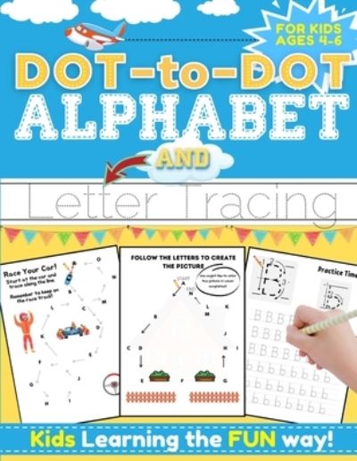 Cover for Romney Nelson · Dot-to-Dot Alphabet and Letter Tracing for Kids Ages 4-6 (Paperback Book) (2020)