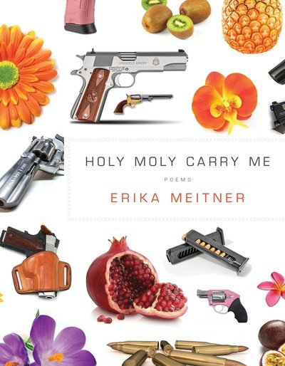 Holy Moly Carry Me - American Poets Continuum - Erika Meitner - Books - BOA Editions, Limited - 9781942683629 - October 25, 2018