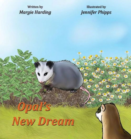 Cover for Margie Harding · Opal's New Dream (Hardcover Book) (2018)